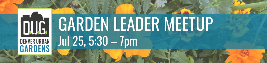 Garden Leader Meetup