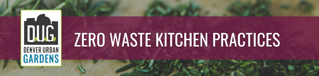 Zero Waste Kitchen Practices